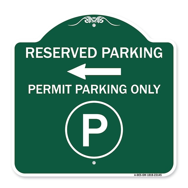 Signmission Reserved Parking Permit Parking W/ & Left Arrow Heavy-Gauge Alum Sign, 18" x 18", GW-1818-23145 A-DES-GW-1818-23145 - main